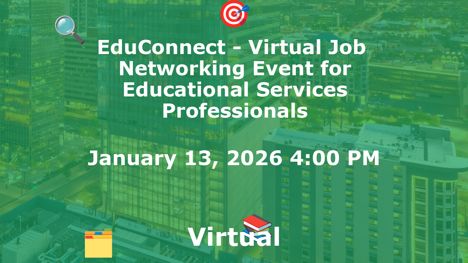 EduConnect - Virtual Job  Networking Event for Educational Services Professionals event image